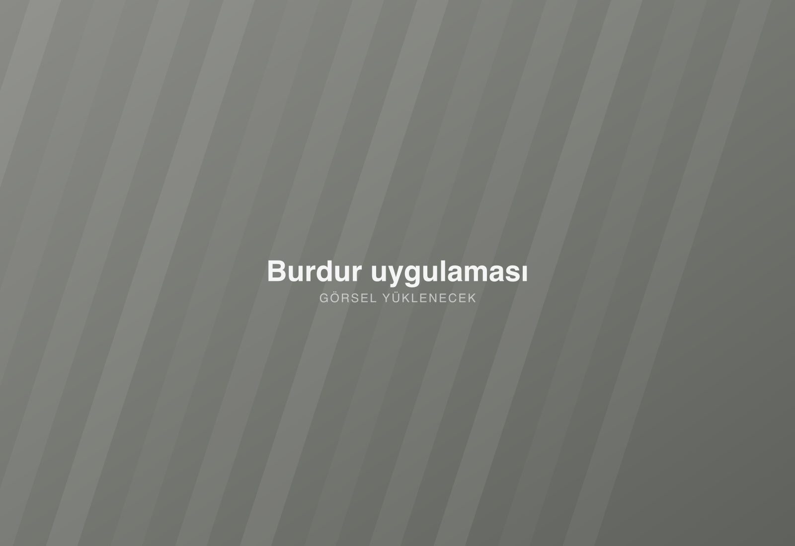 Burdur uygulaması