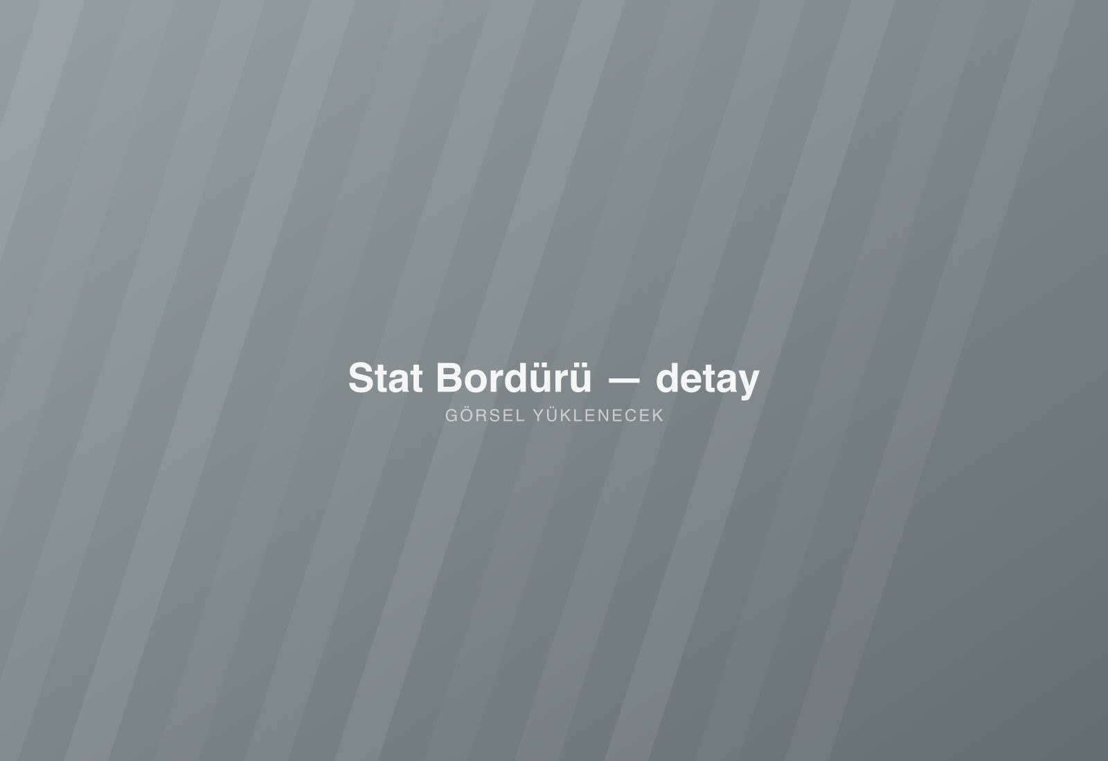 Stat Bordürü — detay