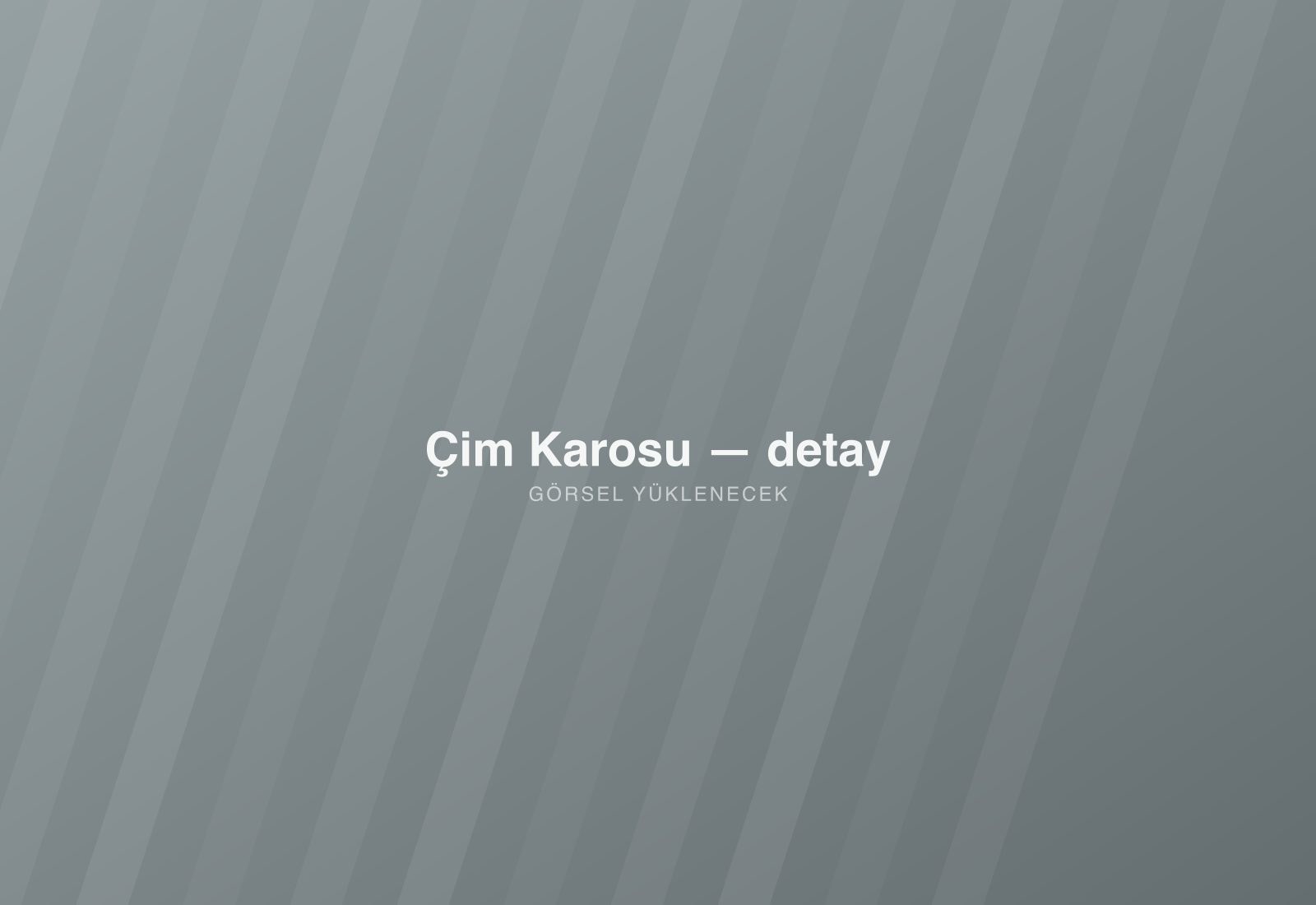Çim Karosu — detay
