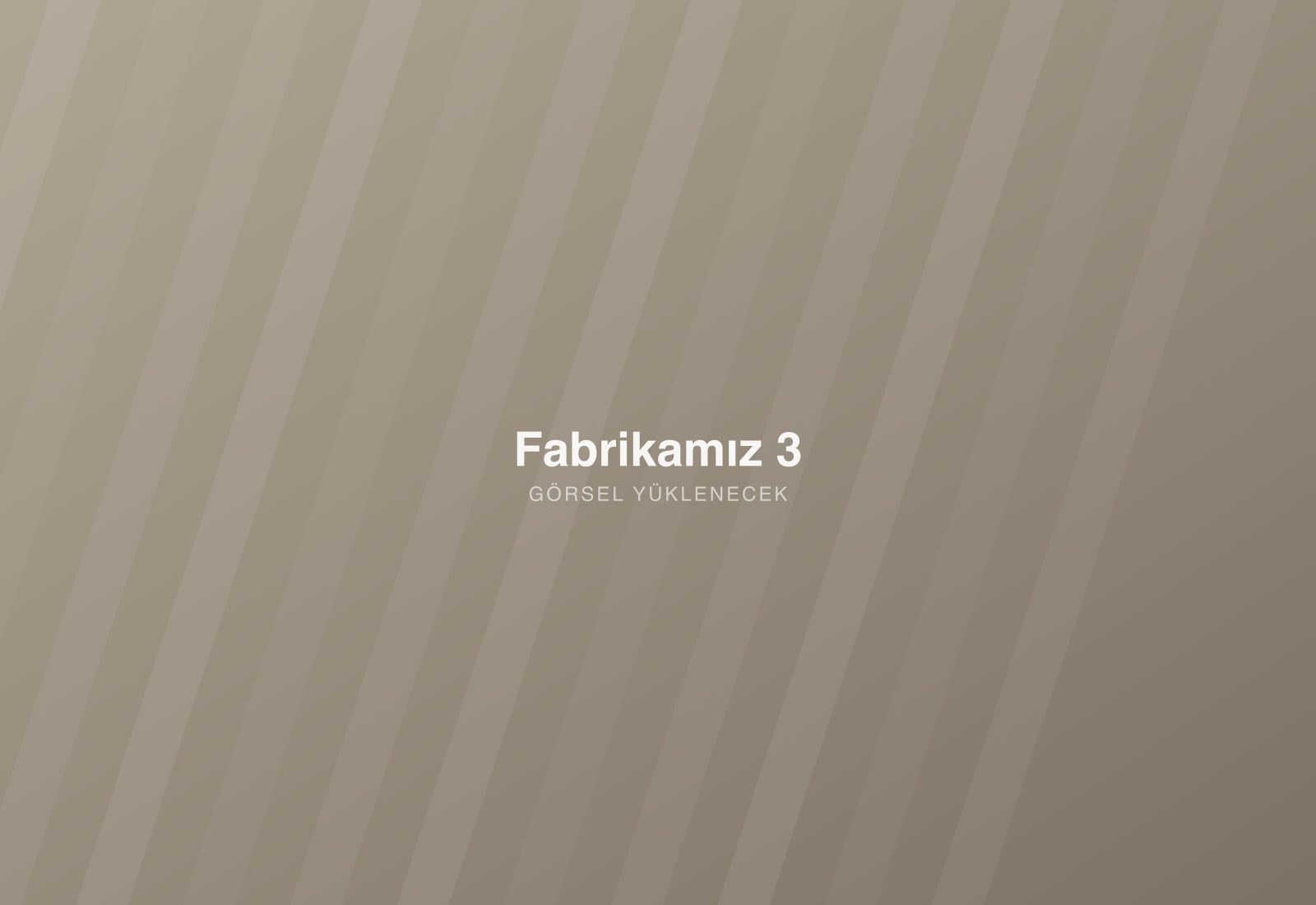 Fabrikamız 3