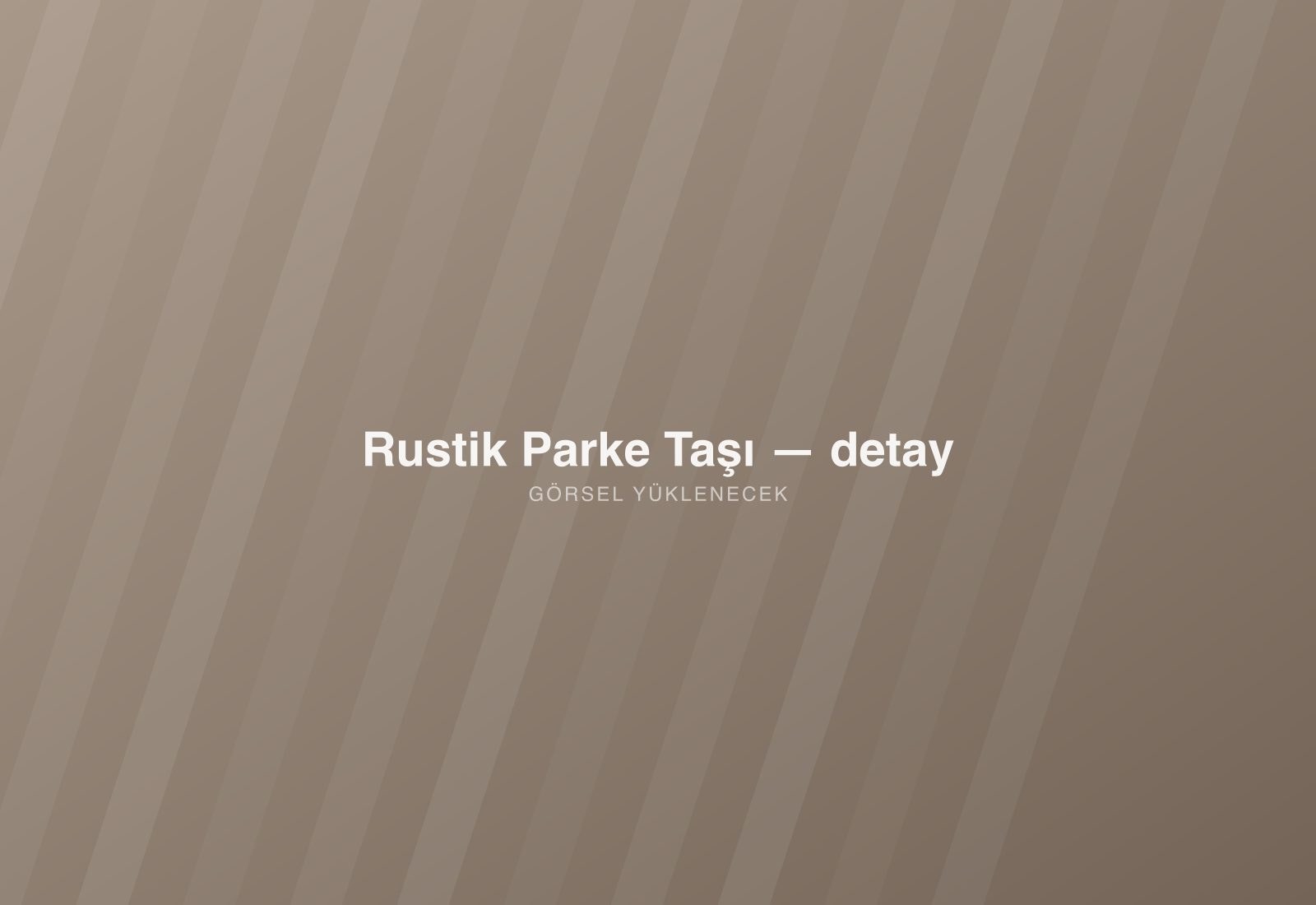 Rustik Parke Taşı — detay