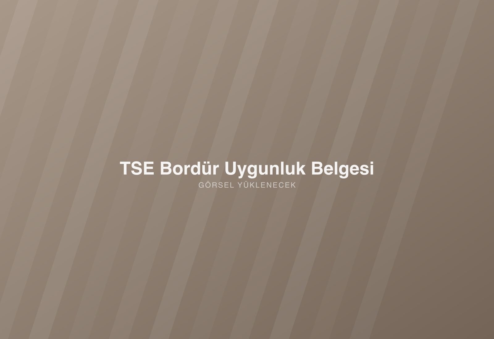 TSE Bordür Uygunluk Belgesi