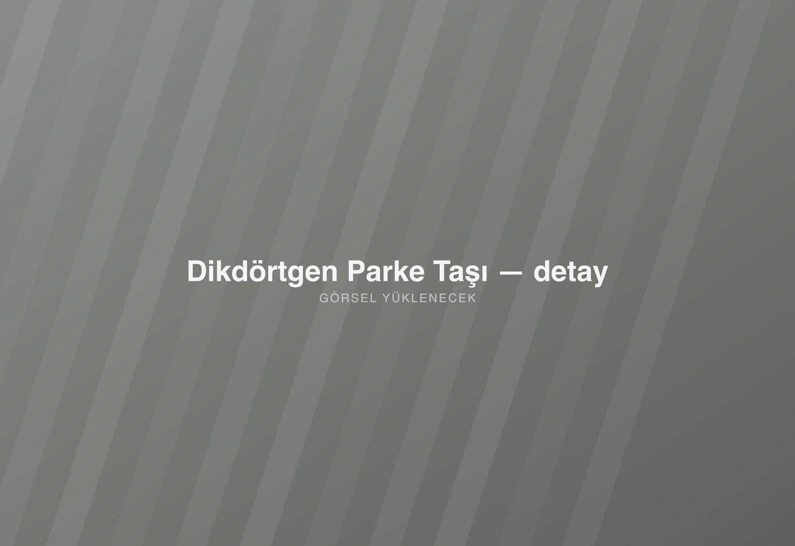 Dikdörtgen Parke Taşı — detay