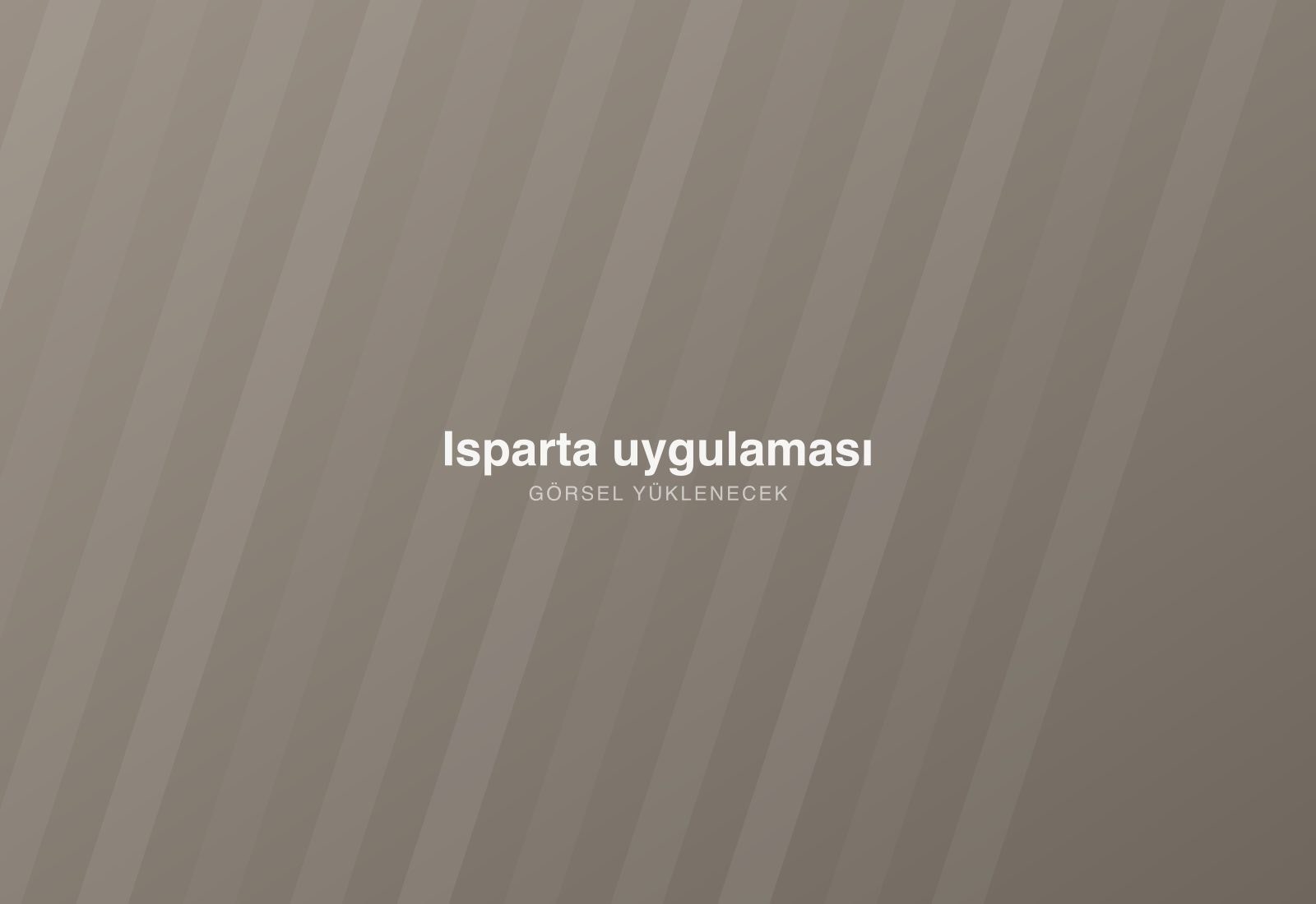 Isparta uygulaması