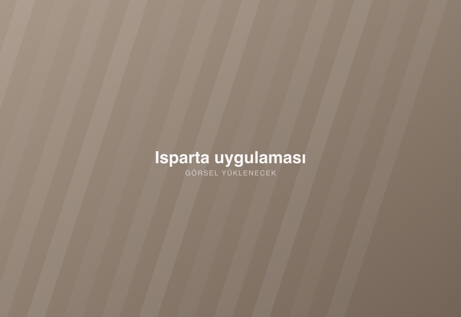 Isparta uygulaması